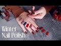 Autumn & Winter Nail Polishes 💅🏻 ASMR Whisper