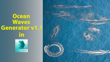 Ocean Waves Generator v1.1 in 3ds max