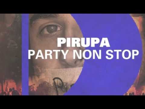 pirupa party non stop original mix