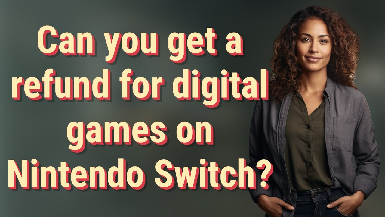 Can you get a refund for digital games on Nintendo Switch? - YouTube