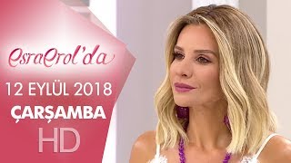 Esra Erolda 12 Eylül 2018 Çarşamba