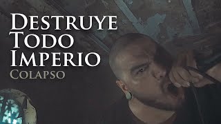 Destruye Todo Imperio - Colapso (Video Oficial)