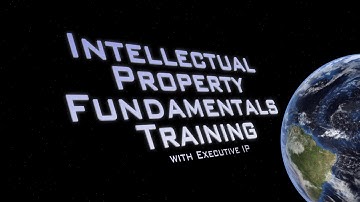 Intellectual Property Fundamentals Training - Executive IP