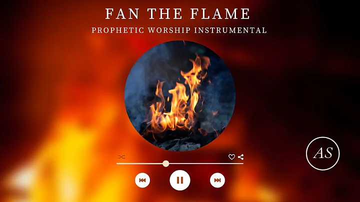 Fan The Flame//Prophetic Instrumental//An...  Stan...