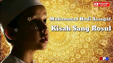 Muhammad Hadi Assegaf (Kisah Sang Rasul)