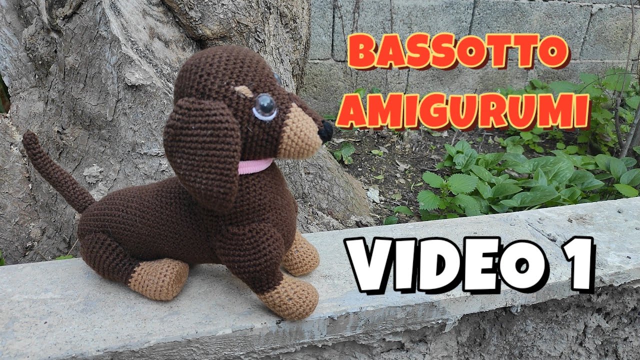 CANE BASSOTTO amigurumi - VIDEO 1 SALCICCIA CANE AMIGURUMI