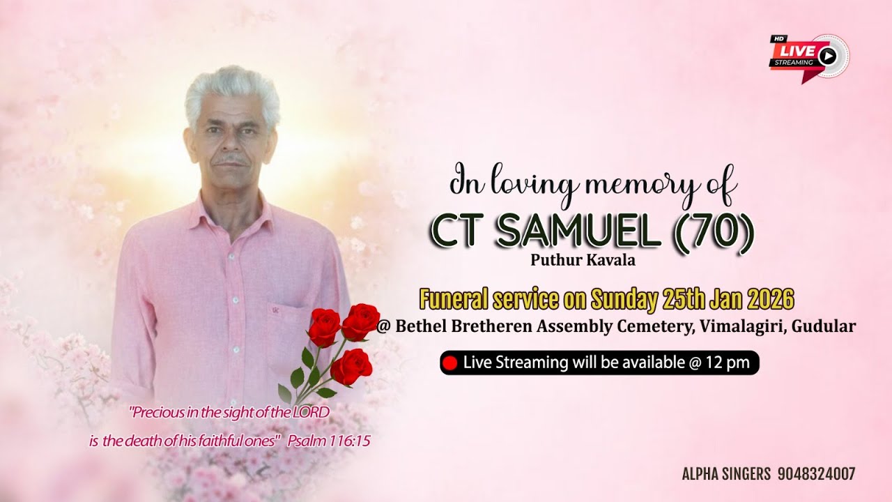 FUNERAL SERVICE OF CT SAMUEL (70) 25 - 01 - 2026 | LIVE STREAMING | ALPHA SINGERS  9048324007
