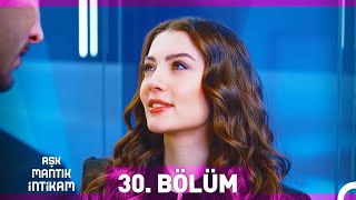 Aşk Mantık İntikam 30 Bölüm