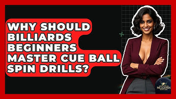 Why Should Billiards Beginners Master Cue Ball Spin Drills? - Billiards Hustlers