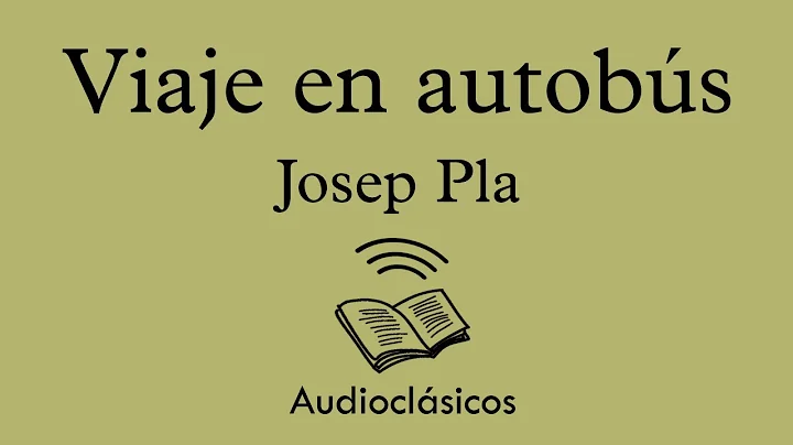 Viaje en autobs  Josep Pla (Audiolibro)