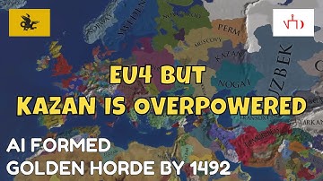 [EU4] AI Kazan almost made a WC | EU4 but Kazan is overpowered - AI Only Timelapse