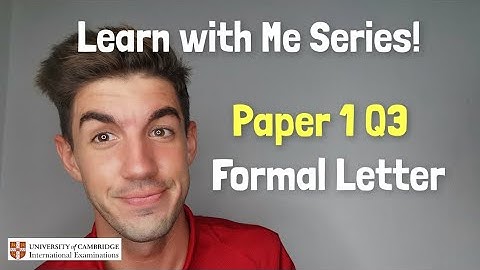 iGCSE First Language English - Extended Response Q3 (Formal Letter)