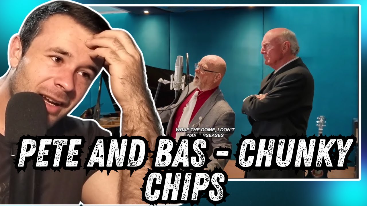 Pete and Bas - Chunky Chips [REACTION]