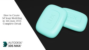 How to Create 3D Soap Modeling Tutorial in 3ds max