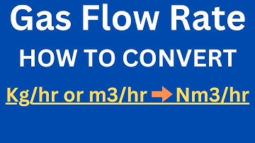 How to Convert Kg/hr to Nm3/hr | m3/hr to Nm3/hr | kg/hr to Nm3/hr |  m3/hr to kg/hr.