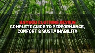 Bamboo Clothing Review: The Truth About Comfort, Performance & Sustainability 🌿
