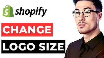 Change Logo Size Shopify