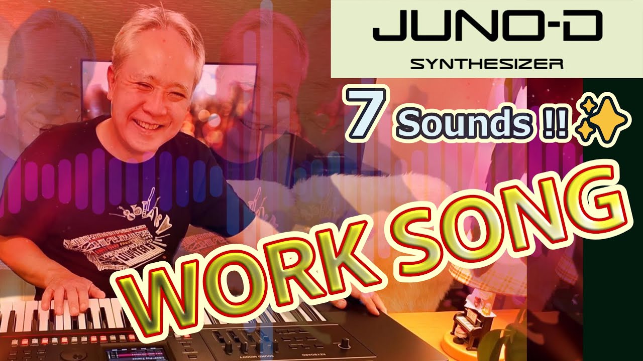 【JUNO-D6】ジャズの名曲「WORK SONG」を７つの音色で弾いてみた！🎹✨[No Talking]