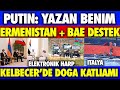 ERMENİSTAN BİRLEŞİK ARAP EMİRLİKLERİYLE GÖRÜŞTÜ | AZERBAYCAN KARABAĞ SON DURUM