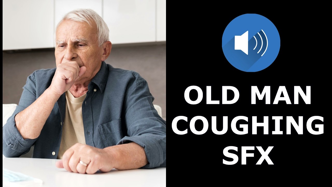 Old Man Coughing Heavily Sound Effect (SFX) YouTube