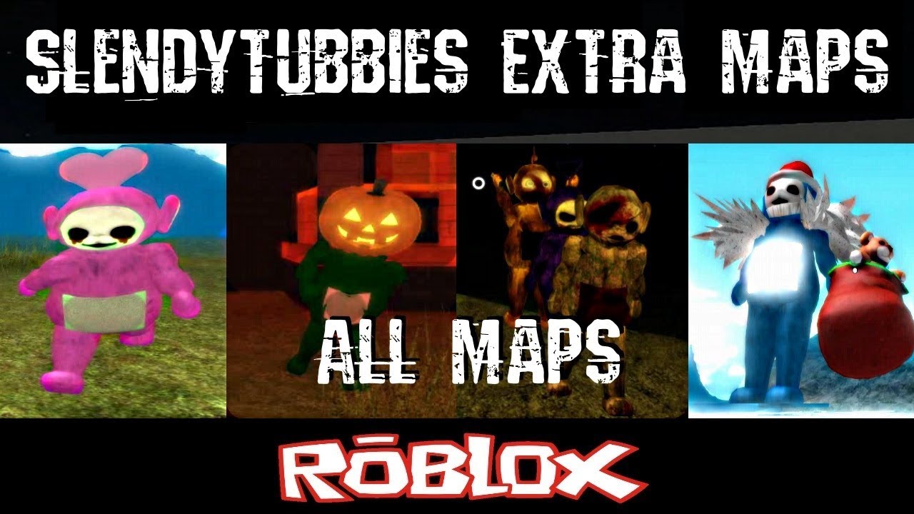 Slendytubbies Extra Maps All Maps By Notscaw Roblox Youtube - slendytubbies rp maps by yerain s roblox youtube