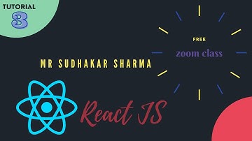 React Class 3 sudhakar sharma sir