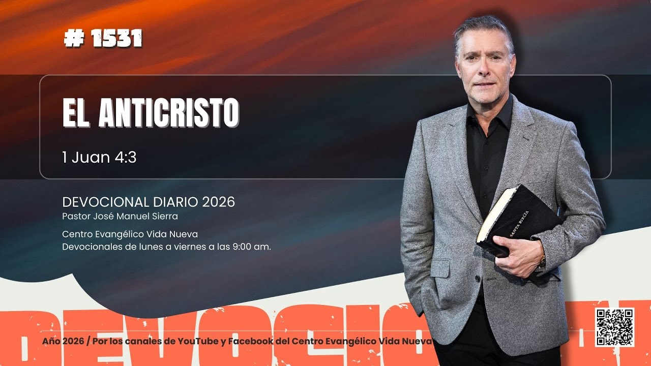 Devocional diario 1531, por el pastor José Manuel Sierra.