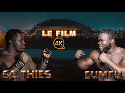 LE FILM DU COMBAT EPIC Sa Thies vs Eumeu Sene en 4K Performance de Lutte à Couper le souffle !