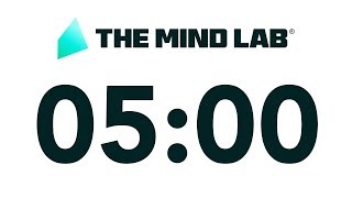 5 min Countdown Timer - The Mind Lab