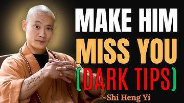 "How To Actually Make A Man Miss You Like Crazy" | Powerful Relationships | Shi Heng Yi