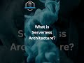 What is Serverless Architecture? Explained with Real-Life Examples for Non-Techies! #aws #serverless
