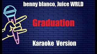 benny blanco, Juice WRLD    Graduation Karaoke Version
