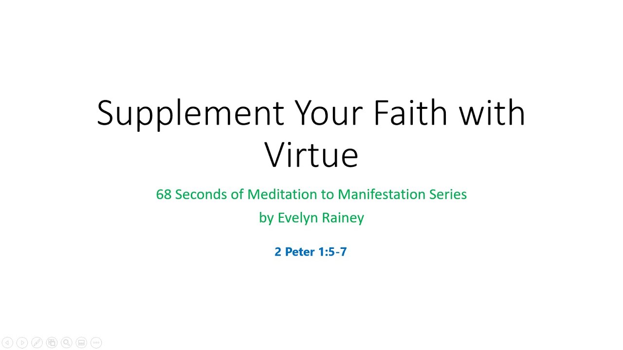 68 seconds Supplement Your Faith with Virtue Meditation YouTube