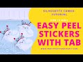 How to Make Easy Peel Die cut Stickers with Tab using Silhouette