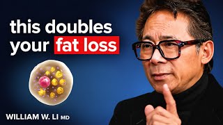 This Foods Can Burn Down Harmful Body Fat- Eat This Every Day Dr. William Li