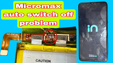 micromax in 2b auto switch off problem / micromax in 2b switch off problem / battery problem