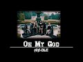 (G)I-DLE(여자아이들) -Oh My God Lyrics Video