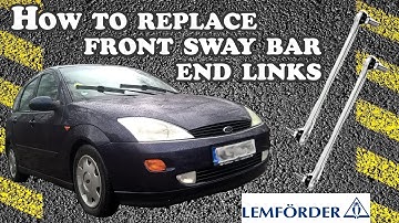 How to replace front sway bar End Links - Ford Focus 2001