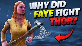 What Happened Between Faye and Thor?