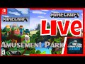 MineCraft Amusement Park on Nintendo Switch (Live)