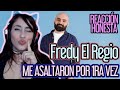 FREDY EL REGIO Me asaltaron por Primera Vez - #REACCIÓN HONESTA #TWITCHGIRLS SASSY_OK ♥ ARGENTINA ♥