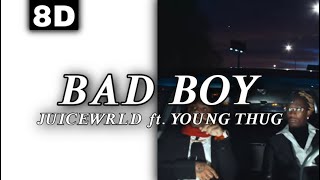 8D AUDIO | JUICE WRLD - BAD BOY ft. YOUNG THUG [LYRICS]