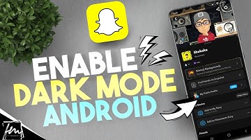 How to Enable Dark Mode on Snapchat for Android