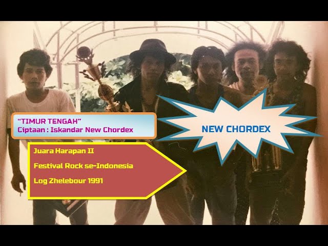 Timur Tengah NEW CHORDEX - Juara Harapan II Festival Rock se-Indonesia VI Log Zhelebour 1991 class=