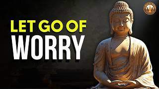 Stop Worrying About Everything – Be Happy Every Day | Buddhism Wisdom & Philosophy to be Happy
