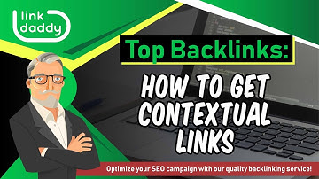 Top Backlinks - How to Get Contextual Links