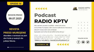 Podcast Radio KPTV - Târgu Mureș - Episod 16