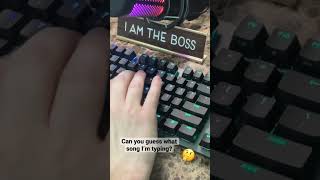 Guess what song I’m playing!? #asmr #asmrsounds #keyboardasmr #mechanicalkeyboard #fyp #lyrics