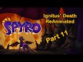 Spyro ReAnimated - Ignitus' Death [Part 11]