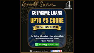 CGTMSE Business Loans – Up to ₹5 Crore | 100% Unsecured